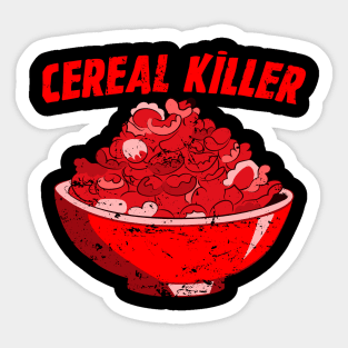 Cereal Killer - Seriel Killers Meme Sticker